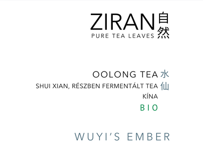 ZIRAN kiváló minőségű, Oolong BIO tea - kínai teakülönlegesség Wuyi hegység különleges, klasszikus ásványi anyagokkal teli talajáról 